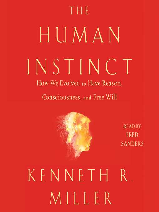 Title details for The Human Instinct by Kenneth R. Miller - Available